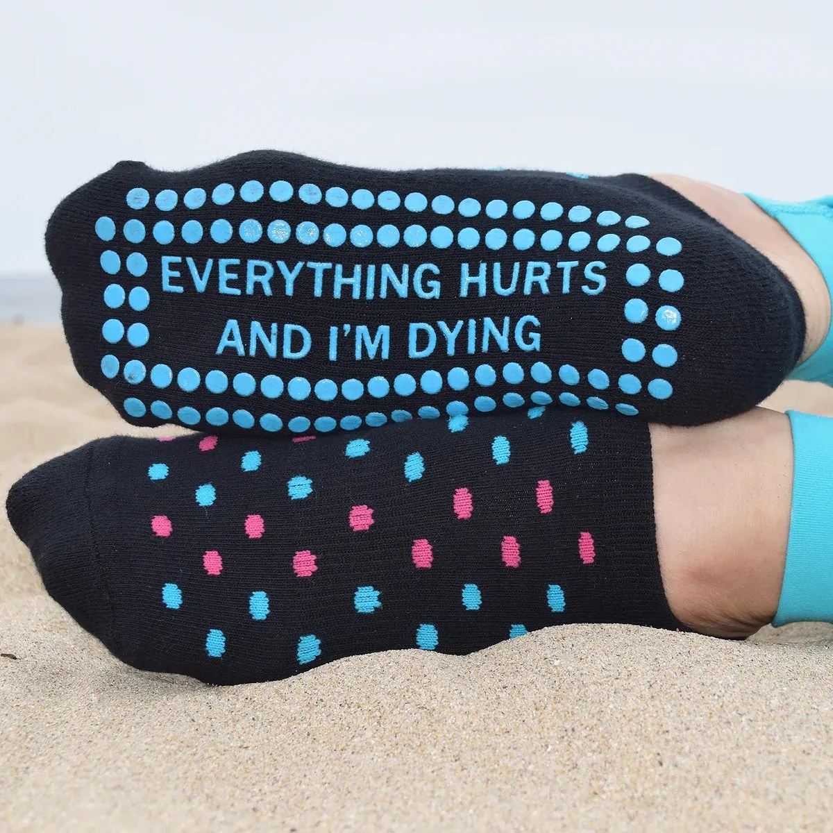 Everything Hurts and I'm Dying - Grip Socks (Barre / Pilates)